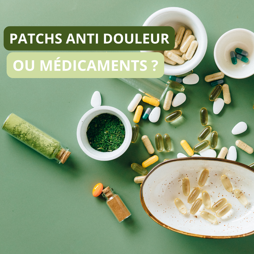 Patchs Anti-Douleur ou Médicaments : Quelle Option Choisir ?