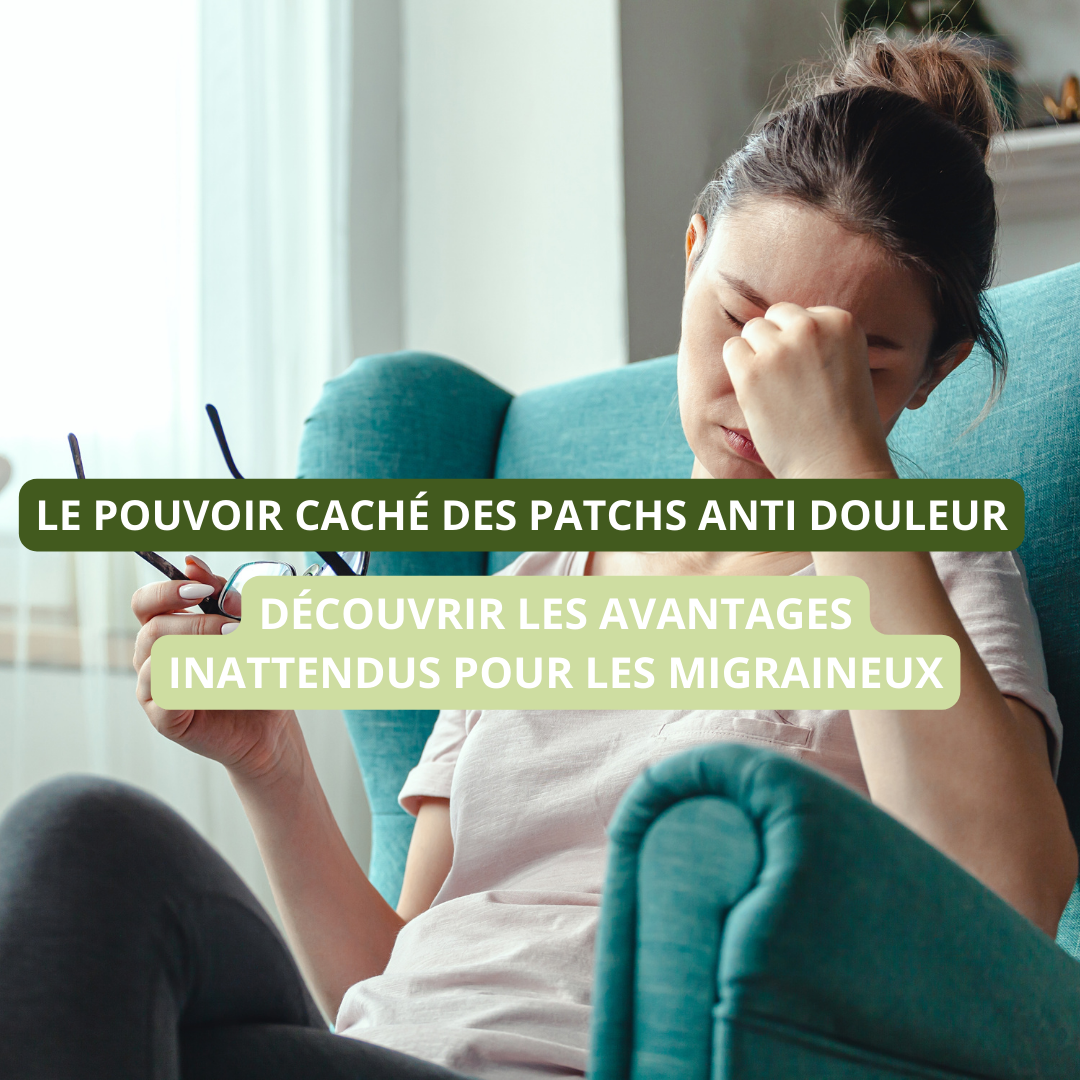 Le pouvoir caché des patchs anti-douleur : Découvrir les avantages inattendus pour les migraineux