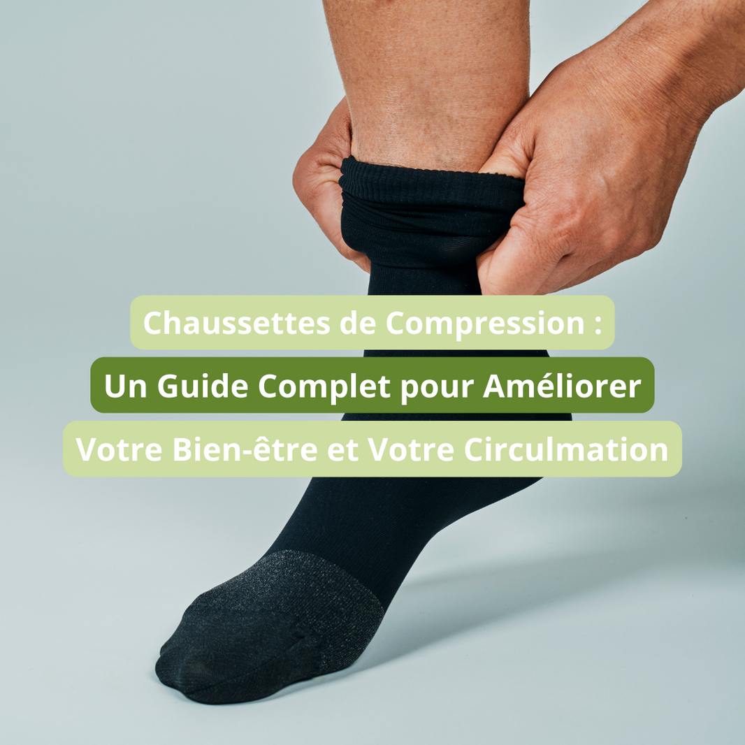 Chaussettes de Compression : Un Guide Complet pour Améliorer Votre Bien-être et Votre Circulation